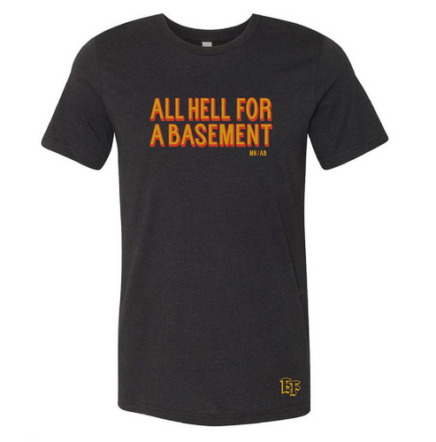 all hell for a basement t-shirt in black