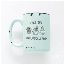 Load image into Gallery viewer, what the fucculetn mug