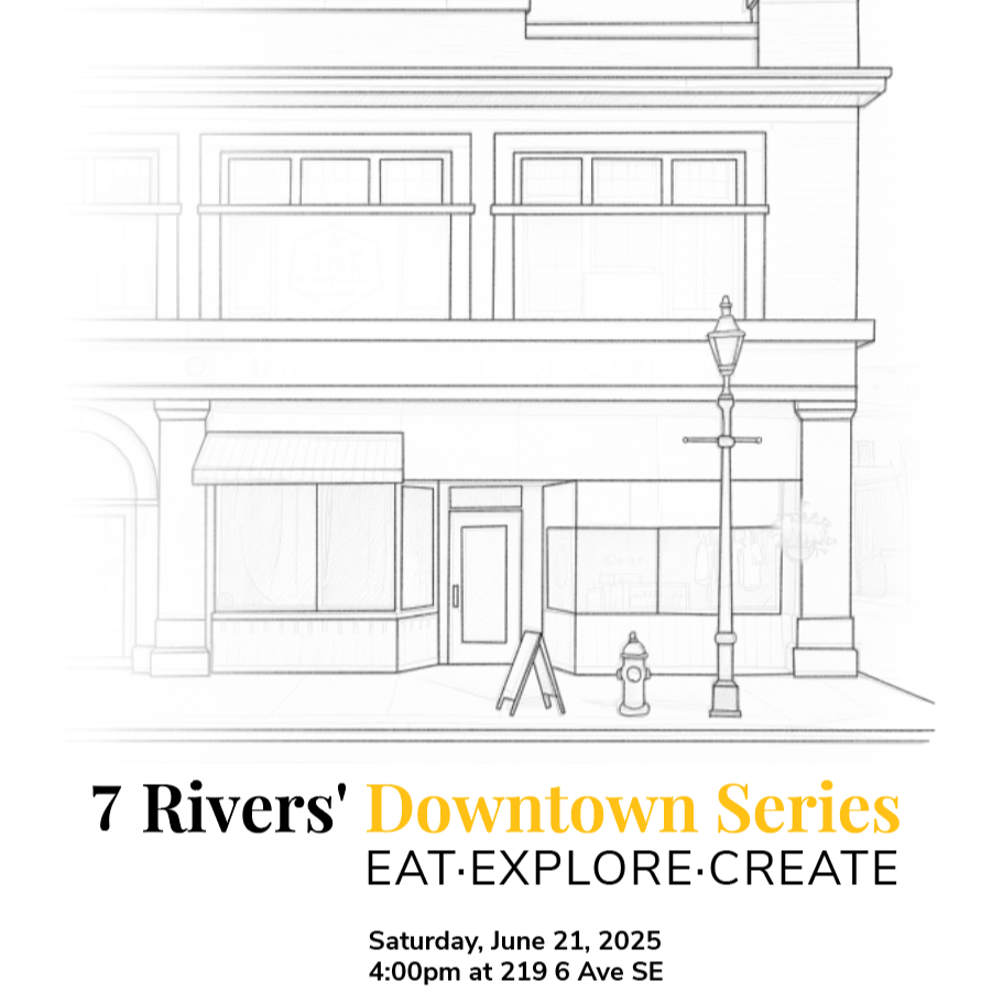 7 Rivers' Downtown Series: Eat, Explore, Create