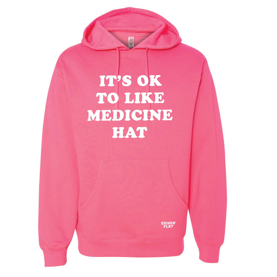 It’s Ok to Like Medicine Hat hoodie