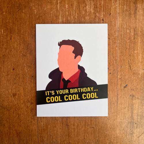 it's your birthday... cool cool cool. brooklyn 99 birthday card. made in alberta.