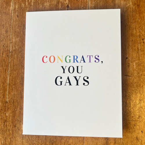 Card with 'Congrats, You Gays' text 