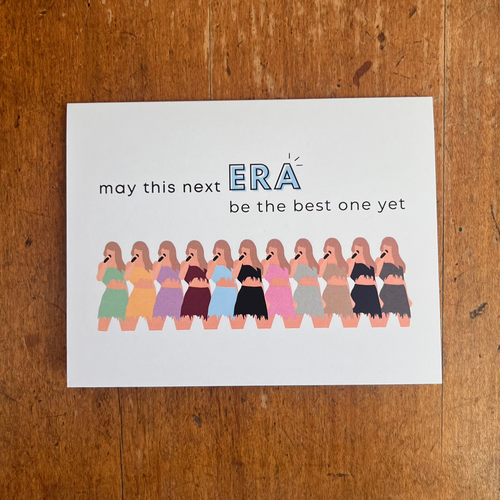 may this next era be the best one yet card. taylor swift birthday card. made in alberta.