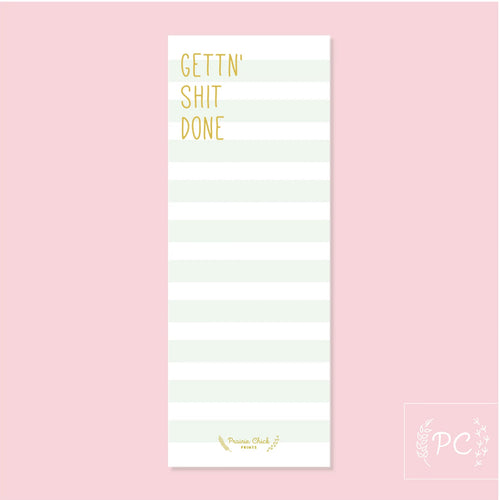 gettin' shit done notepad. made in alberta.