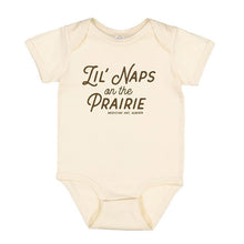 Load image into Gallery viewer, Beige baby onesie with &#39;Lil&#39; Naps on the Prairie&#39; text on a white background

