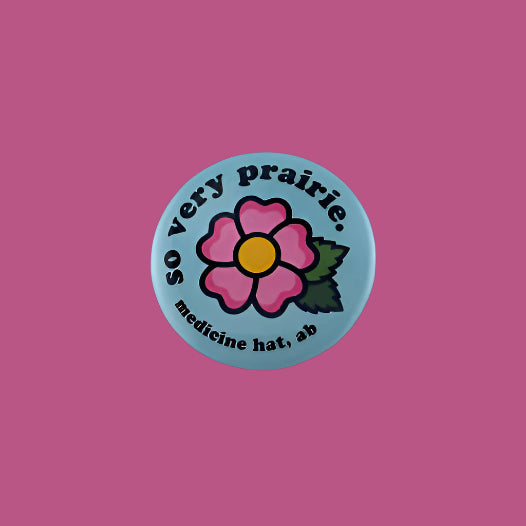 so very prairie medicine hat alberta button