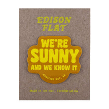 Load image into Gallery viewer, we&#39;re sunny and we know it medicine hat alberta magnet
