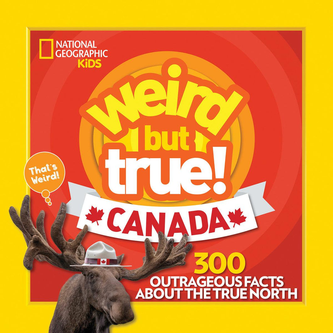 Weird But True Facts About Canada