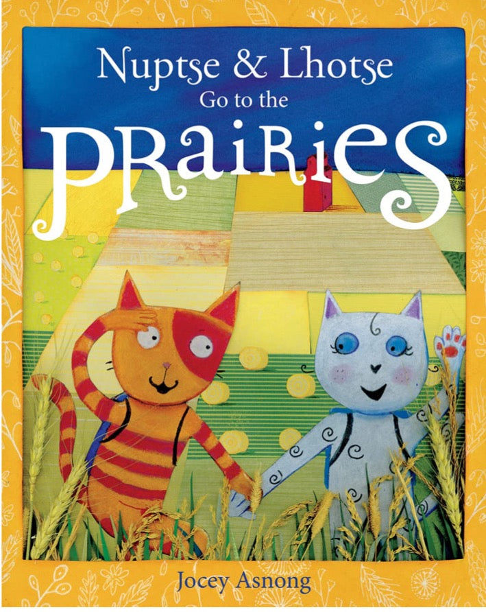 Nuptse & Lhotse go to the Prairies