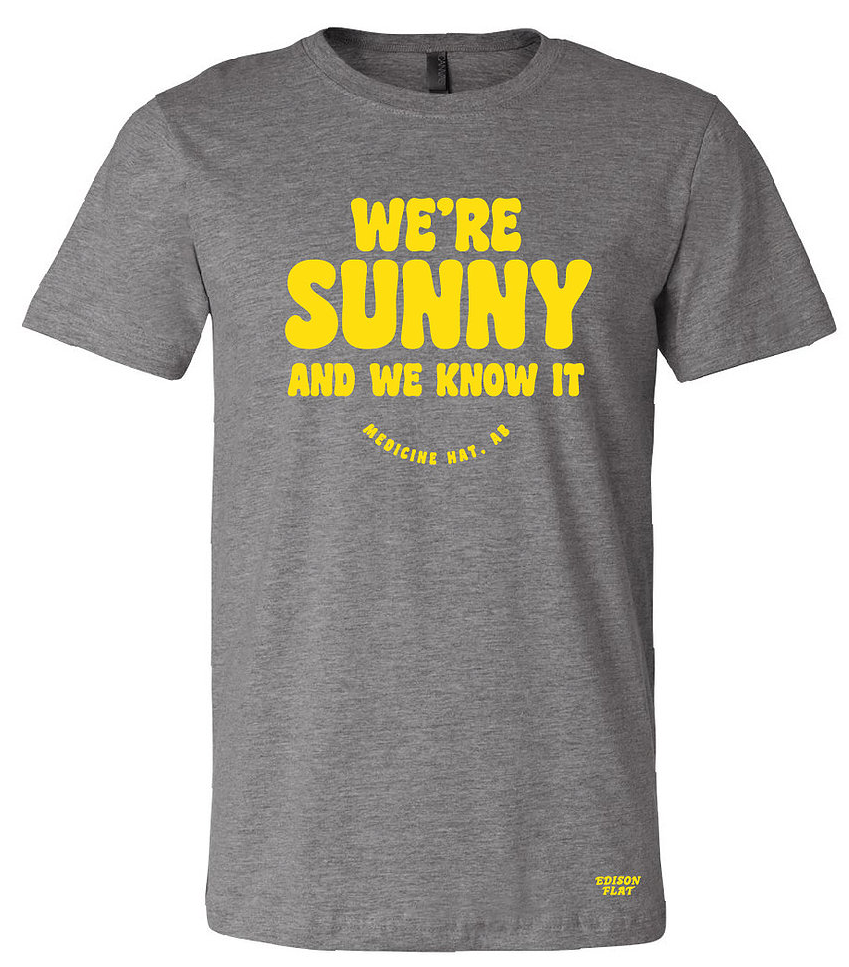 We’re Sunny and We Know It t-shirt